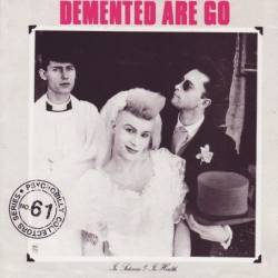 Demented Are Go : In Sickness and in health
